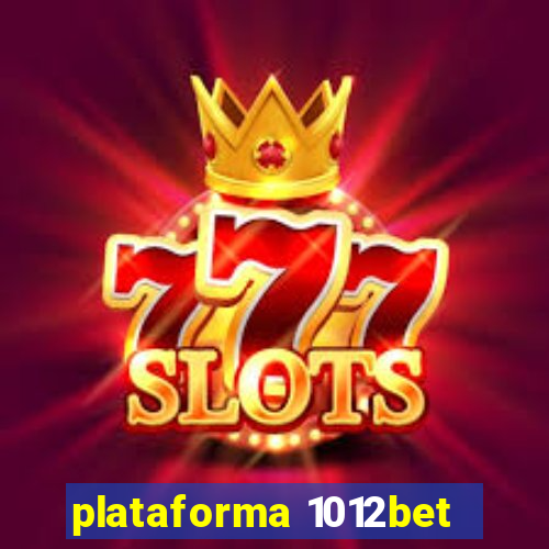 plataforma 1012bet